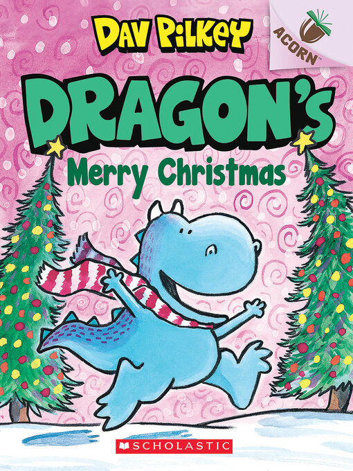 Title details for Dragon's Merry Christmas by Dav Pilkey - Available